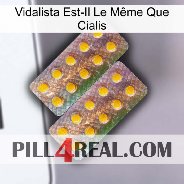 Vidalista Est-Il Le Même Que Cialis new10